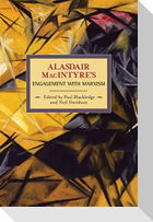 Alasdair MacIntyre's Engagement with Marxism