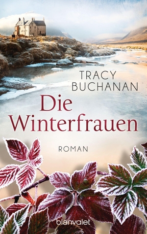 Buchanan, Tracy. Die Winterfrauen - Roman. Blanvalet Taschenbuchverl, 2021.