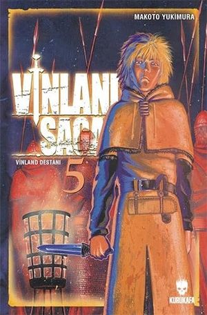 Yukimura, Makoto. Vinland Saga - Vinland Destani 5. Kurukafa Yayinevi, 2024.
