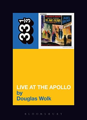 Wolk, Douglas. James Brown's Live at the Apollo. Bloomsbury Publishing PLC, 2004.