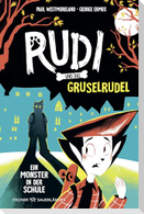 Rudi und das Gruselrudel ¿ Ein Monster in der Schule