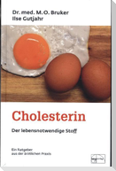 Cholesterin, der lebensnotwendige Stoff