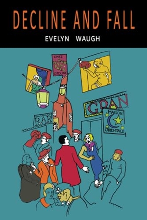Waugh, Evelyn. Decline and Fall. Martino Fine Books, 2024.