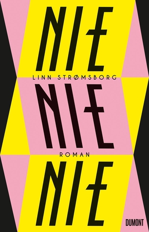 Strømsborg, Linn. Nie, nie, nie - Roman. DuMont Buchverlag GmbH, 2021.