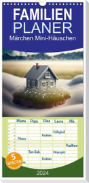 Familienplaner 2024 - Märchen Mini-Häuschen mit 5 Spalten (Wandkalender, 21 x 45 cm) CALVENDO