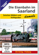 Die Eisenbahn im Saarland - damals