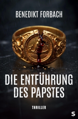 Forbach, Benedikt. Die Entführung des Papstes. Suspense Verlag, 2026.