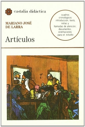 Larra, Mariano José De. Artículos. Castalia Ediciones, 1993.