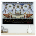 Kapellen, Kirchen und Kathedralen 2024 (hochwertiger Premium Wandkalender 2024 DIN A2 quer), Kunstdruck in Hochglanz