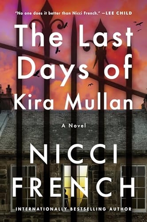 French, Nicci. The Last Days of Kira Mullan. HarperCollins, 2025.