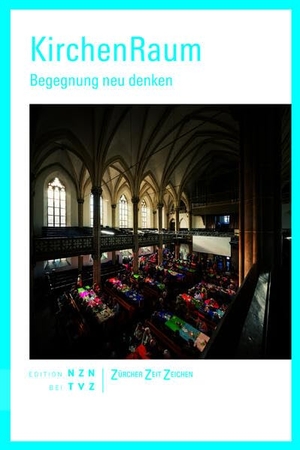 Gässlein, Ann-Katrin (Hrsg.). KirchenRaum - Begegnung neu denken. Theologischer Verlag Ag, 2025.