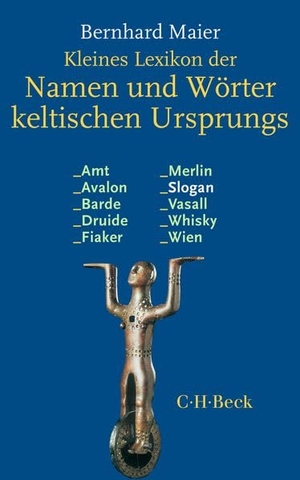 Maier, Bernhard (Hrsg.). Kleines Lexikon der Namen und Wörter keltischen Ursprungs. C.H. Beck, 2026.