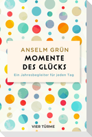 Momente des Glücks