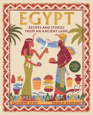Zeidy, Suzanne / Rawah Badrawi. Egypt - Recipes and stories from an ancient land. Random House LLC US, 2026.