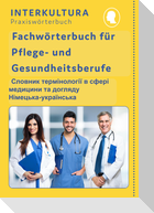 Interkultura Fachwörterbuch für Pflege- und Gesundheitsberufe Deutsch-Ukrainisch