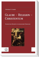 Glaube - Religion - Christentum
