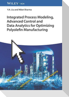 Integrated Process Modeling, Advanced Control and Data Analytics for Optimizing Polyolefin Manufacturing 2V Set