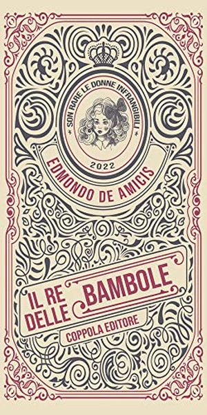 de Amicis, Edmondo. Il re delle bambole. Coppola Editore, 2022.