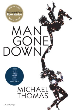 Thomas, Michael. Man Gone Down. Grove Atlantic, 2006.