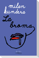 La Broma / The Joke: A Novel