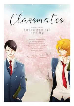 Nakamura, Asumiko. Classmates Vol. 3: Sotsu Gyo SEI (Spring). Seven Seas Entertainment, 2019.