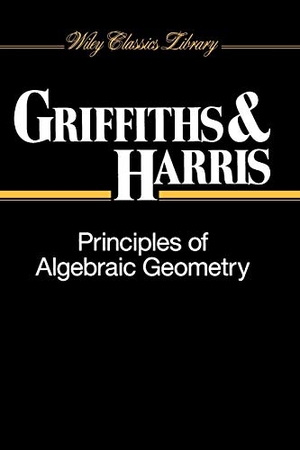 Griffiths. Algebraic Geometry P. John Wiley & Sons, 1994.