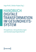 Handbuch Digitale Transformation im Gesundheitssystem