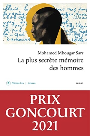 Sarr, Mohamed Mbougar. La plus secrète mémoire des hommes. interforum editis, 2021.