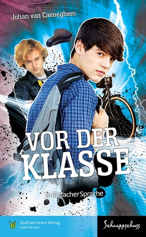 Caeneghem, Johan van. Vor der Klasse - In Einfacher Sprache. Spaß am Lesen Verlag, 2023.