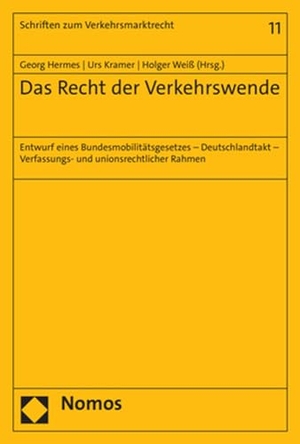 Hermes, Georg / Urs Kramer et al (Hrsg.). Das Recht der Verkehrswende - Entwurf eines Bundesmobilitätsgesetzes - Deutschlandtakt - Verfassungs- und unionsrechtlicher Rahmen. Nomos Verlags GmbH, 2023.
