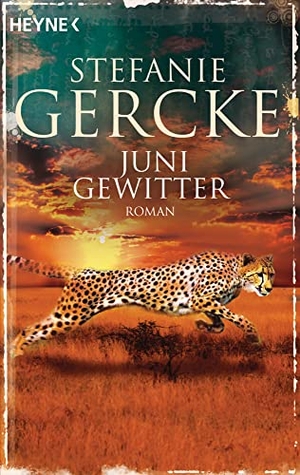 Gercke, Stefanie. Junigewitter. Heyne Taschenbuch, 2016.