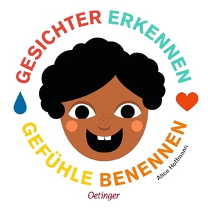 Hoffmann, Alice. Gesichter erkennen - Gefühle benennen. Oetinger, 2026.