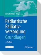 Pädiatrische Palliativversorgung - Grundlagen