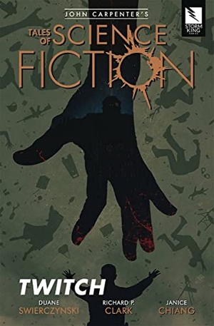 Swierczynski, Duane. John Carpenter's Tales of Science Fiction: Twitch. Storm King Comics, 2019.