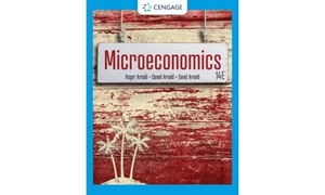 Arnold, Roger A / Arnold, Daniel et al. Microeconomics. Cengage Learning, 2022.