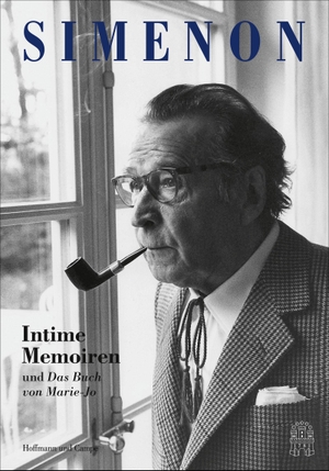 Simenon, Georges. Intime Memoiren. Hoffmann und Campe Verlag, 2018.
