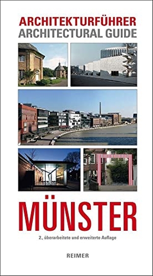 Hänsel, Sylvaine / Stefan Rethfeld. Architekturführer Münster - Architectural Guide Münster. Reimer, Dietrich, 2016.