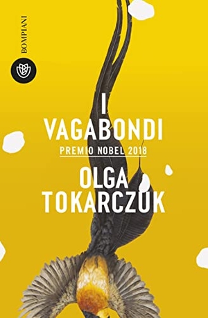 Tokarczuk, Olga. I vagabondi. Bompiani, 2023.