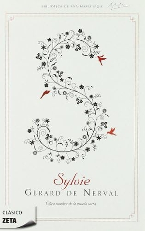 Nerval, Gérard De. Sylvie : biblioteca de Anna Mª Moix. B de Bolsillo (Ediciones B), 2009.