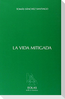 La vida mitigada