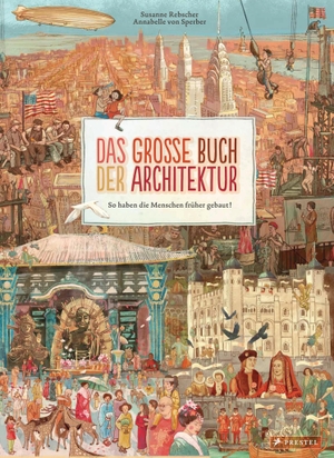 Rebscher, Susanne. Das große Buch der Architektur - So haben die Menschen früher gebaut!. Prestel Verlag, 2018.