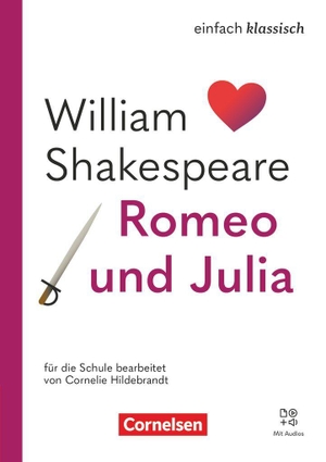 Einfach klassisch - Romeo und Julia - Ausgabe 2025 - Lektüre mit Audios. Cornelsen Verlag GmbH, 2026.