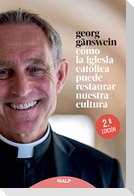 Cómo la Iglesia católica puede restaurar nuestra cultura
