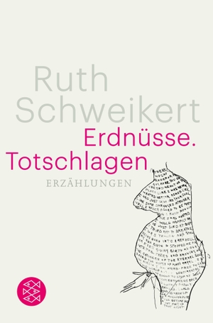 Schweikert, Ruth. Erdnüsse. Totschlagen - Erzählungen. S. Fischer Verlag, 2023.