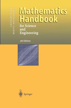 Westergren, Bertil / Lennart Rade. Mathematics Handbook for Science and Engineering. Springer Berlin Heidelberg, 2010.