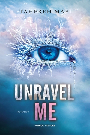 Mafi, Tahereh. Unravel me. Shatter me. Vol. 2. Fanucci, 2024.