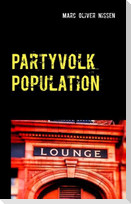 Partyvolk Population