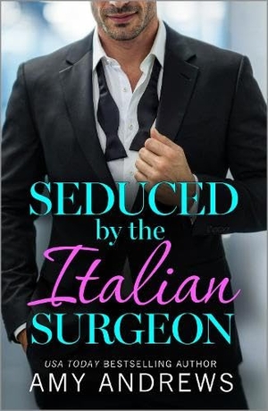 Andrews, Amy. Seduced by the Italian Surgeon. Boldwood Books Ltd, 2026.