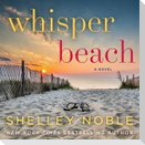Whisper Beach Lib/E