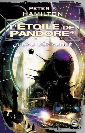 Hamilton-P. L'Etoile de Pandore T04 l'Etoile de Pandore 4 - Judas Demasque. Bragelonne, 2018.